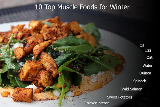 10 Top Muscle Foods for Winter - Fitness Health 