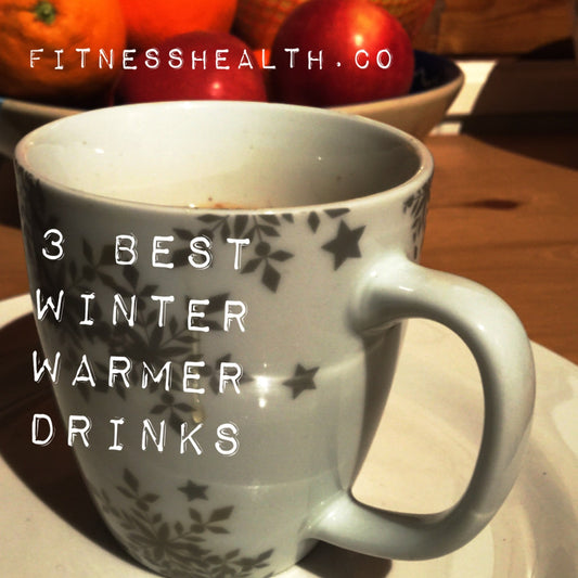 3 Best Winter Warmer Drinks - Fitness Health