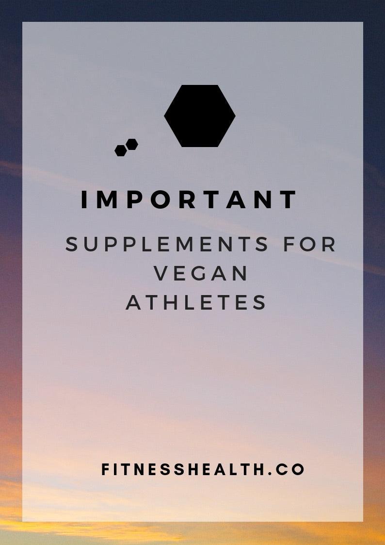 4 of the most Important Supplements for Vegan Athletes - Fitness Health