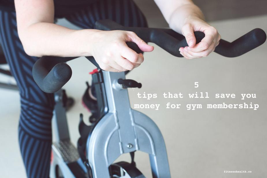 5 tips that will save you money for gym membership - Fitness Health