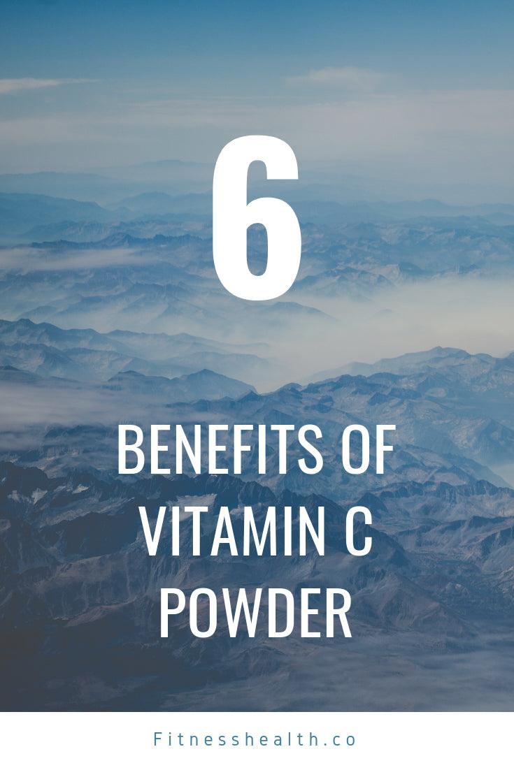 6 Benefits Vitamin C Powder - Fitness Health