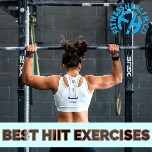 BEST HIIT EXERCISES - Fitness Health 
