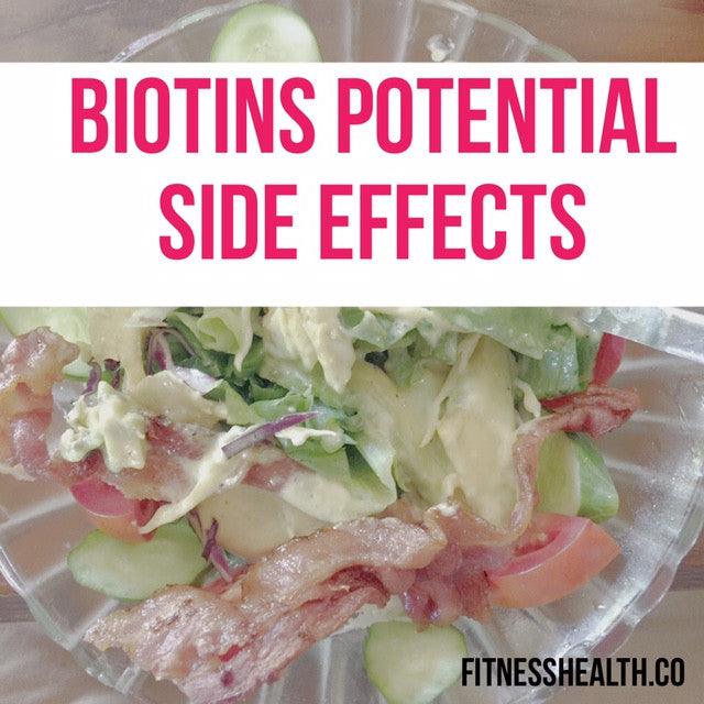 Biotin’s Potential Side Effects - Fitness Health
