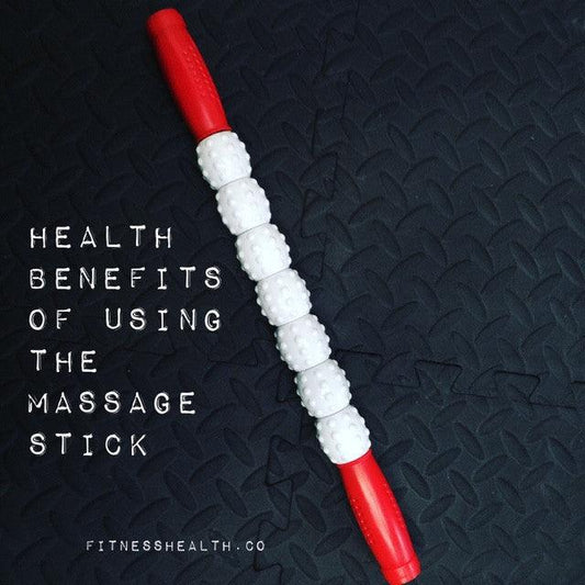 Health Benefits of Using a Massage Stick - Fitness Health