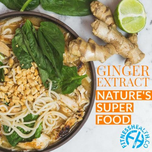 Real Ginger Extract, Nature's Perfect Superfood - Fitness Health