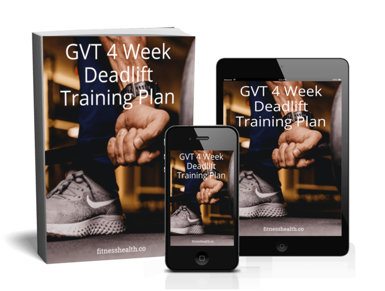 GVT Deadlift Training Plan 4 Week Ebook - Fitness Health
