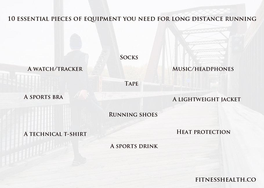 10 essential pieces of equipment you need for long distance running
