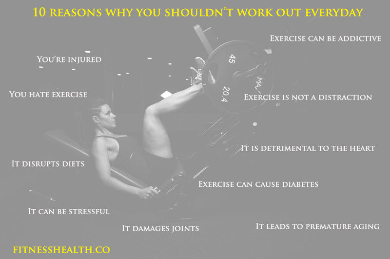 10 reasons why you shouldn’t work out everyday