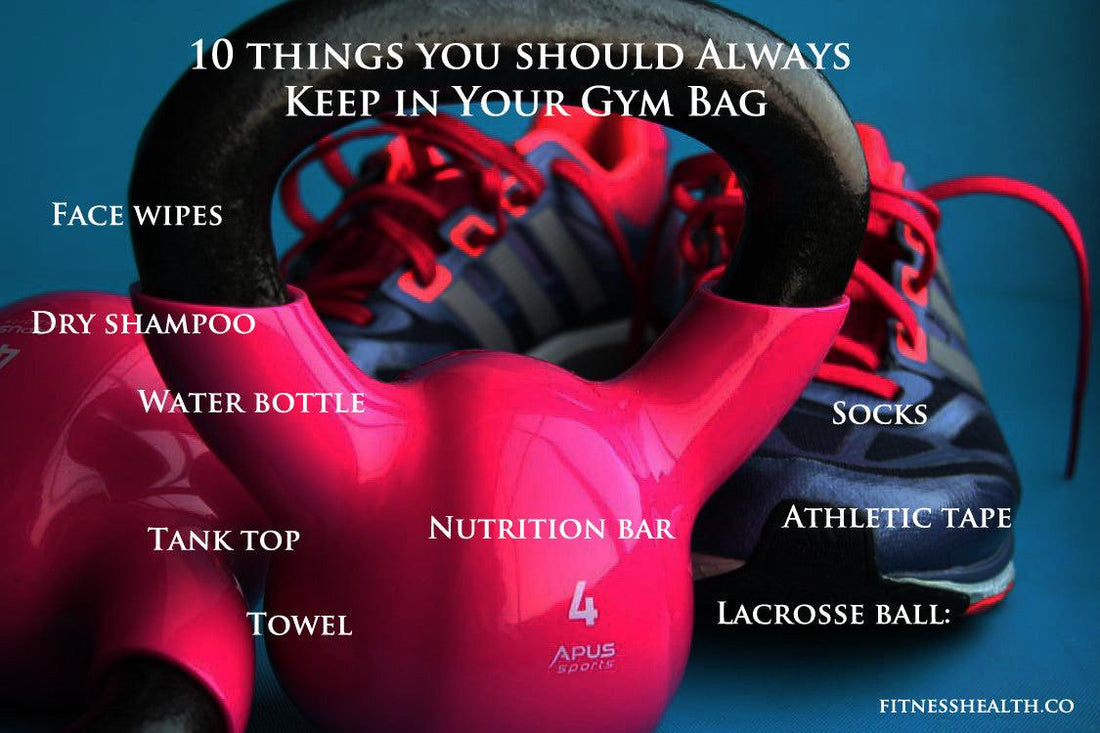 10 things you should Always Keep in Your Gym Bag
