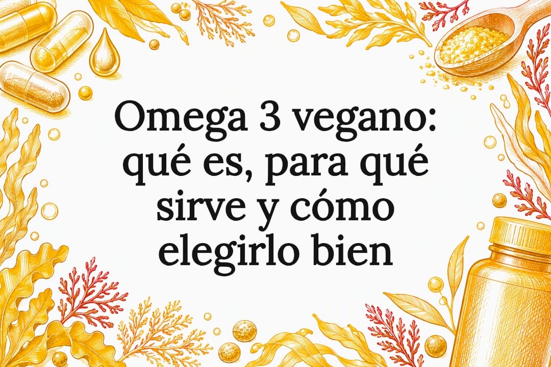 Tarjeta ilustrativa sobre omega 3 vegano