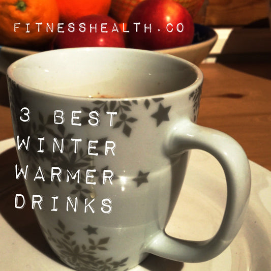 3 Best Winter Warmer Drinks - Fitness Health 