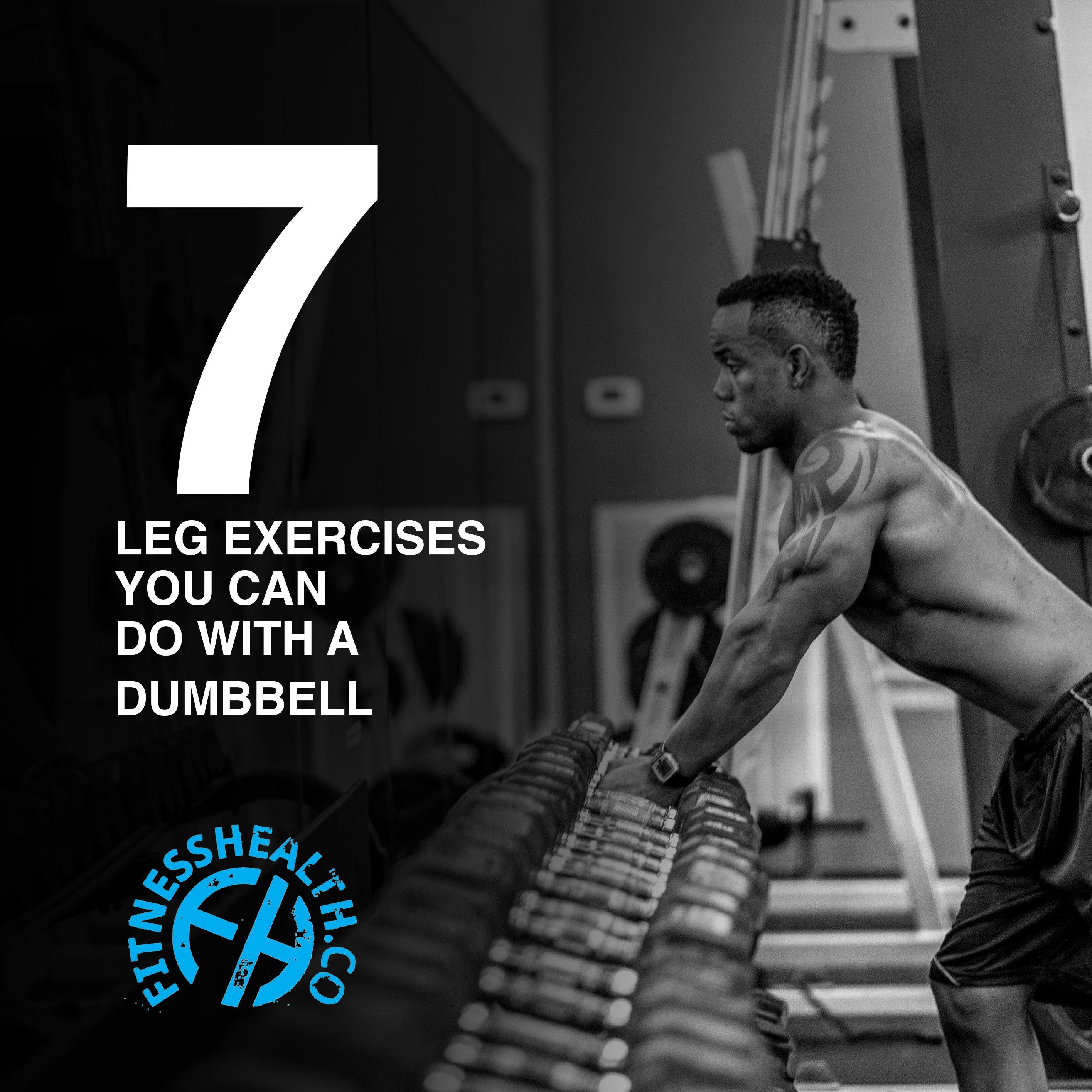 7 Leg Exercises You Can Do With a Dumbbell Fitness Health