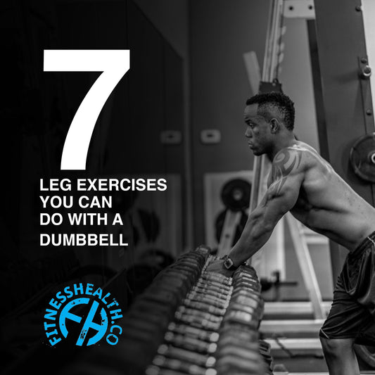 7 Leg Exercises You Can Do With a Dumbbell - Fitness Health 