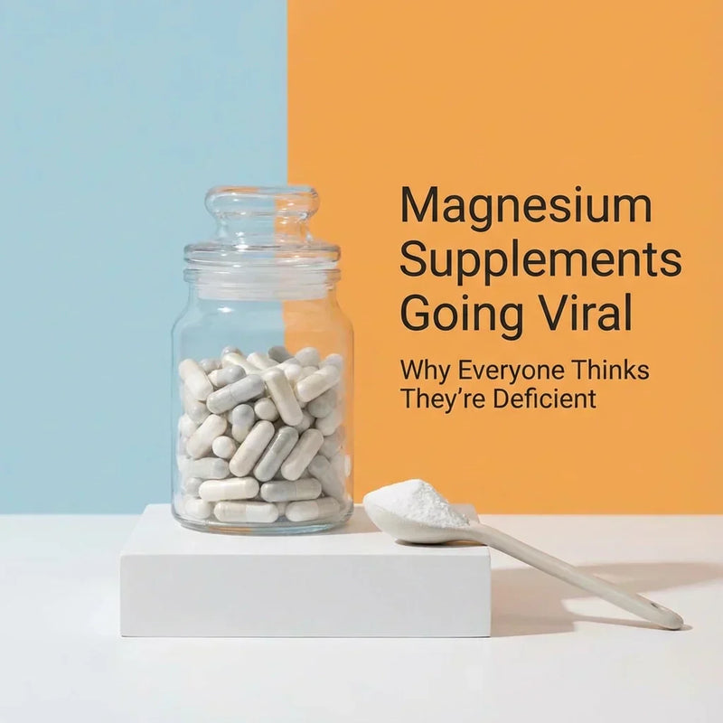 Magnesium Supplements Going Viral: Why Everyone Thinks They're Deficient