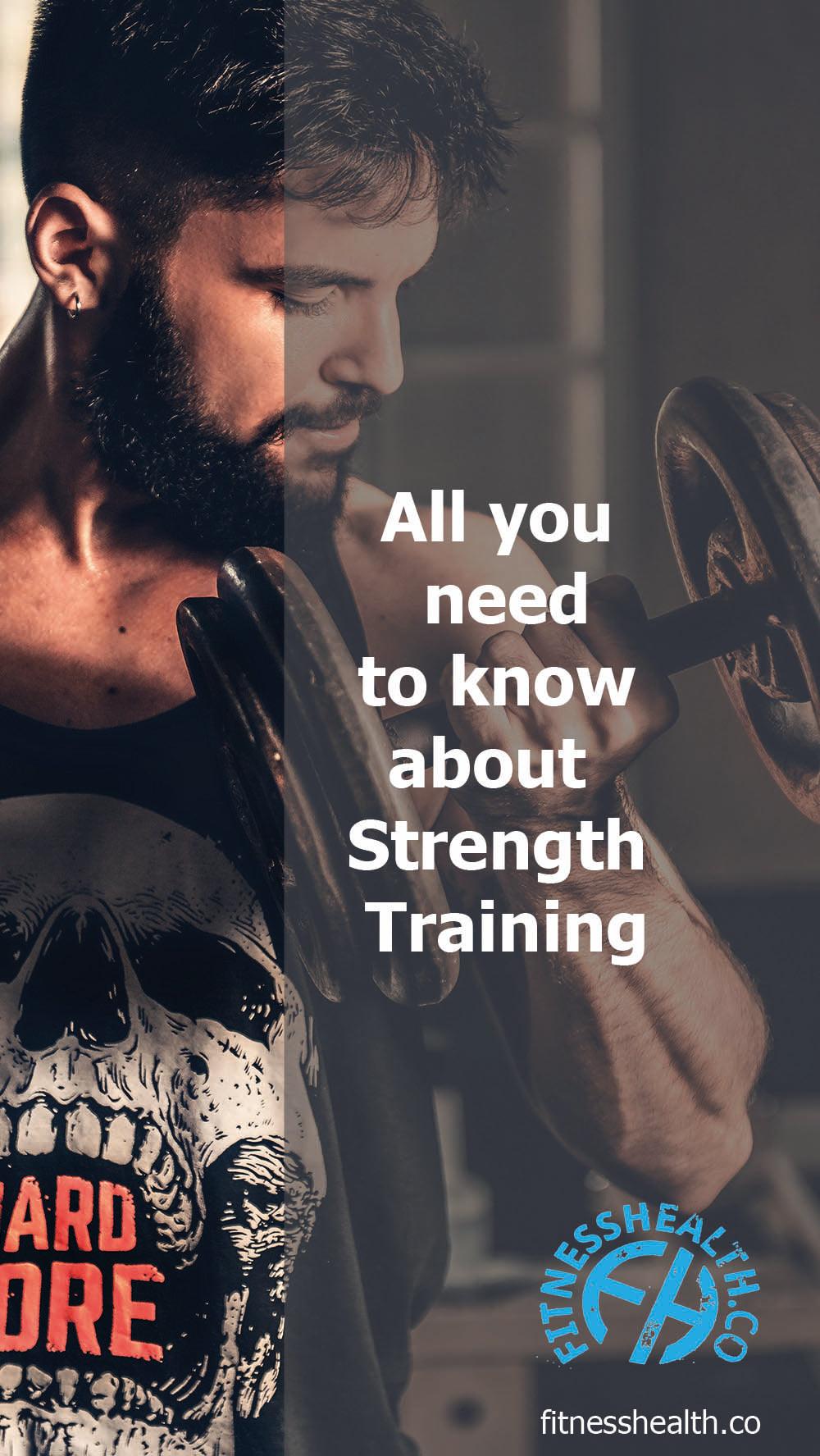 All you need to know about Strength Training - Fitness Health 