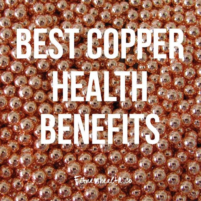 Best Copper Health Benefits - Fitness Health 