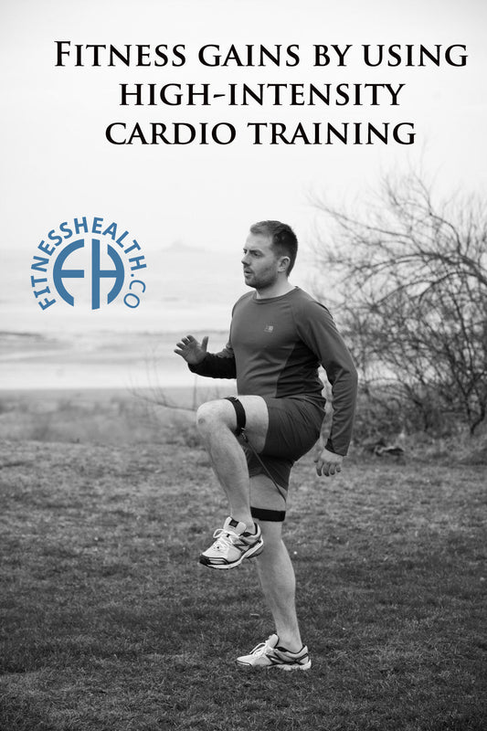 Fitness gains by using high-intensity cardio training