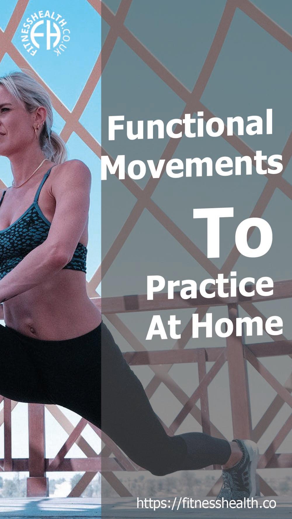 Functional Movements To Practice At Home - Fitness Health 