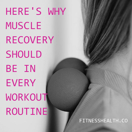 Here's why muscle recovery should be in every workout routine - Fitness Health 