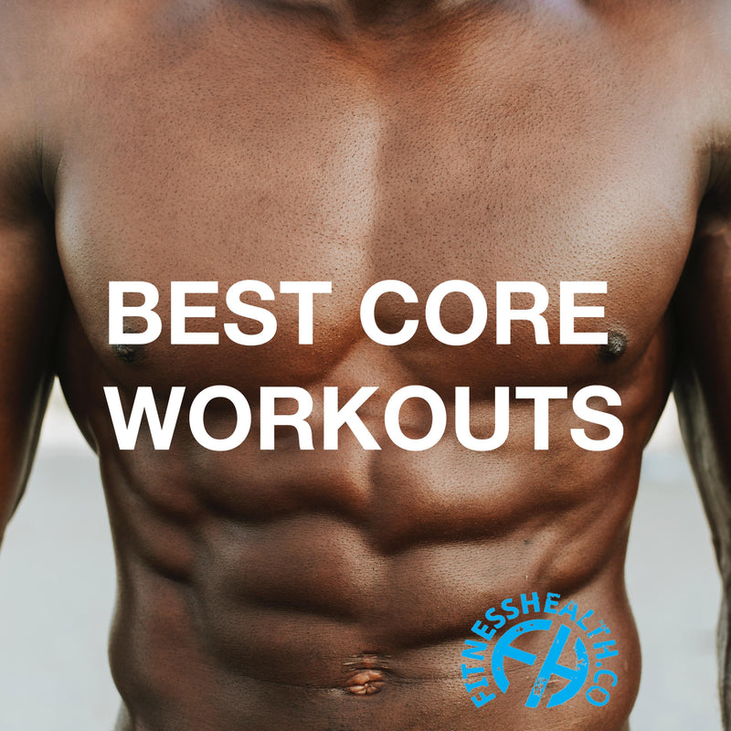 Six Best Core Workouts for Fitness at Home - Fitness Health 