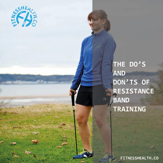 The do’s and don’ts of resistance band training - Fitness Health 