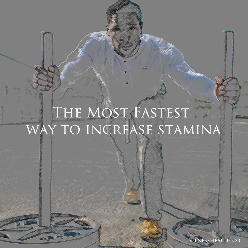 The Most Fastest way to increase stamina - Fitness Health 