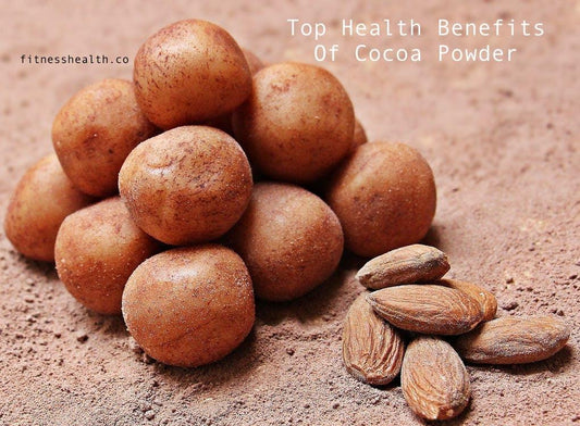 Top Health Benefits Of Cocoa Powder - Fitness Health 