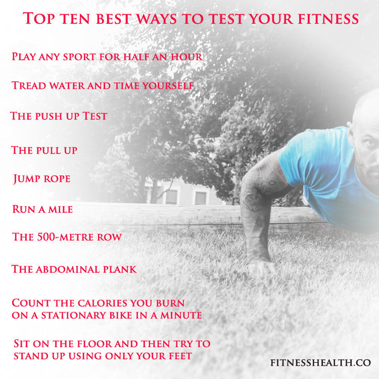 Top ten best ways to test your fitness - Fitness Health 