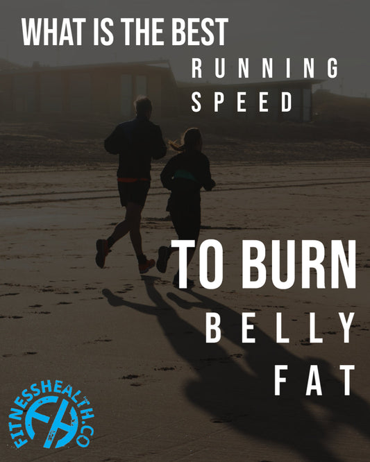 What Is The Best Running Speed To Burn Belly Fat - Fitness Health 