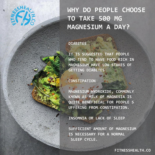 Why do people choose to take 500 mg magnesium a day? - Fitness Health 