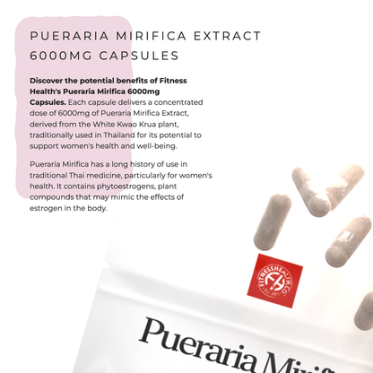 Pueraria Mirifica Extract 6000mg High Strength Vegan Capsules